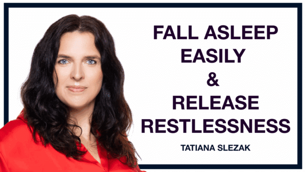 Fall asleep easily & Release Restlessness