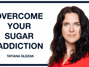 Overcome Your Sugar Addiction